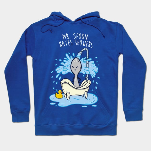 Mr Spoon Hates Showers Hoodie by DingulDingul